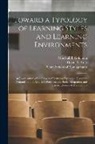 Marshall B. Goldman, David A. Kolb, Sloan School of Management - Toward a Typology of Learning Styles and Learning Environments: An Investigation of the Impact of Learning Styles and Discipline Demands on the Academ