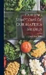 Constantine Hering - Guiding Symptoms of Our Materia Medica