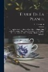 M. P. (Maurice Pillard) Verneuil - Etude de la plante: Son application aux industries d'art: pochoir, papier peint, etoffes, ce&#769;ramique, marqueterie, tapis, ferronnerie