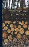 Hans Carl von Carlowitz - Sylvicultura Oeconomica