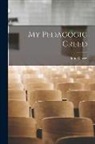 John Dewey - My Pedagogic Creed