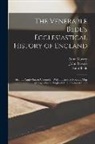 Saint Bede, John Allen Giles, John Stevens - The Venerable Bede's Ecclesiastical History of England: Also the Anglo-Saxon Chronicle; With Illustrative Notes, a Map of Anglo-Saxon England And, a G
