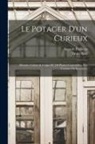 Désiré Bois, Auguste Paillieux - Le Potager D'un Curieux: Histoire, Culture & Usages De 250 Plantes Comestibles, Peu Connues Ou Inconnues