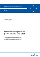 André Byrla - Die Informationspflicht des § 630c Absatz 2 Satz 2 BGB