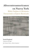 Sarah England, Irene Maria F. Blayer, Dulce Maria Scott - Afrocentroamericanos en Nueva York