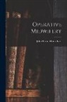 John Martin Munro Kerr - Operative Midwifery
