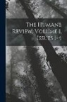 Anonymous - The Humane Review, Volume 1, issues 1-4