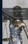 Elbridge Gerry Spaulding - Legal Tender Act