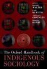 Maggie (Distinguished Professor Emerita Walter, Maggie (EDT)/ Kukutai Walter, Angela Gonzales, Robert Henry, Henry Robert, Tahu Kukutai... - Oxford Handbook of Indigenous Sociology