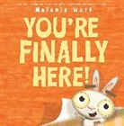 Melanie Watt, Watt Melanie - You're Finally Here!