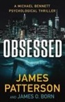 James O Born, James O. Born, James Patterson, James/ Born Patterson - Obsessed