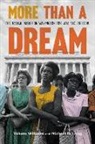 Michael G Long, Michael G. Long, Yohuru Williams, Yohuru/ Long Williams - More Than a Dream