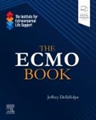 Jeffrey DellaVolpe - The ECMO Book