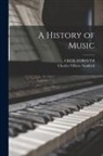 Cecil Forsyth, Charles Villiers Stanford - A History of Music
