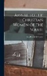 Angelina Emily Grimké - Appeal to the Christian Women of the South