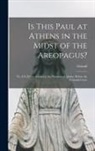 GIRAUD - Is This Paul at Athens in the Midst of the Areopagus?: No, it is Father Giraud in the Province of Quebec Before the Criminal Court