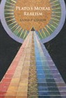 Lloyd P Gerson, Lloyd P. Gerson, Lloyd P. (University of Toronto) Gerson - Plato''s Moral Realism