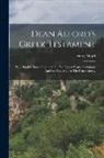 Henry Alford - Dean Alford's Greek Testament: With English Notes: Intended For The Upper Forms Or Schools And For Pass. Men At The Universities