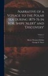 Henry Wemyss Feilden, George S. (George Strong) Nares - Narrative of a Voyage to the Polar Sea During 1875-76 in H.M. Ships 'Alert' and 'Discovery'; Volume 2