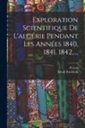 Khalil Ibn-Ishâk, Perron - Exploration Scientifique De L'algérie Pendant Les Années 1840, 1841, 1842