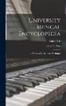 Louis C. Elson - University Musical Encyclopedia: The Theory of Music, Piano Technique; Volume VIII