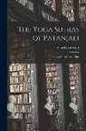Charles Johnston - The Yoga Sutras of Patanjali: The Book of the Spiritual Man