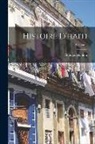 Thomas Madiou - Histoire D'haiti; Volume 1