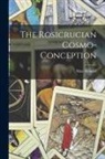 Max Heindel - The Rosicrucian Cosmo-Conception