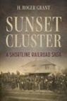 H Roger Grant, H. Roger Grant - Sunset Cluster
