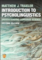 M Traxler, Matthew J Traxler, Matthew J. Traxler, Matthew J. (University of California Traxler - Introduction to Psycholinguistics