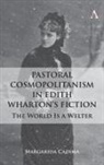 Margarida Cadima - Pastoral Cosmopolitanism in Edith Whartons Fiction