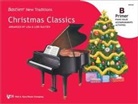 Bastien New Traditions: Christmas Classics - Primer B