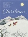 Peaceful Piano Playlist: Christmas