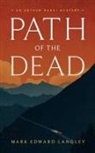 Mark Edward Langley - Path of the Dead