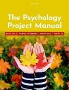 Kate Bailey, Kate (University of Nottingham) Bailey, Alice Doherty, Stephanie McDonald, Stephanie (University of Nottingham) McDonald, Emma Whitt... - Psychology Project Manual