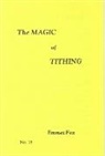 Emmet Fox - The Magic of Tithing #18
