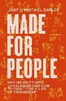Justin Whitmel Earley - Made for People