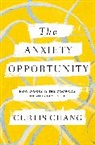 Curtis Chang - The Anxiety Opportunity