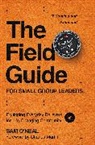 Sam O'Neal, Sam/ Martin O'Neal - The Field Guide for Small Group Leaders