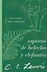 C. S. Lewis - Esporas de helecho y elefantes