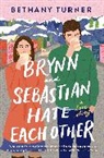 Bethany Turner - Brynn and Sebastian Hate Each Other