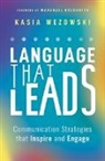Kasia Wezowski - Language That Leads