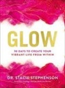 DC Stephenson, Dr. Stacie Stephenson - Glow