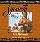 Eric Metaxas, Shannon Stirnweis - Squanto and the Miracle of Thanksgiving