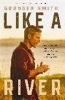 Granger Smith - Like a River