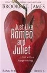 Brooke St. James - Just Like Romeo and Juliet--But with a Happy Ending