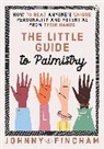Johnny Fincham - The Little Guide to Palmistry