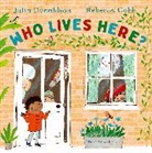 Julia Donaldson, Rebecca Cobb - Who Lives Here?