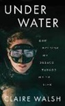 Claire Walsh - Under Water