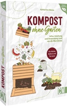 Katharina Adams - Kompost ohne Garten